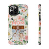 Floral Mom Phone Case with Custom Photo Slots - Perfect Gift for Mother's Day - PC023