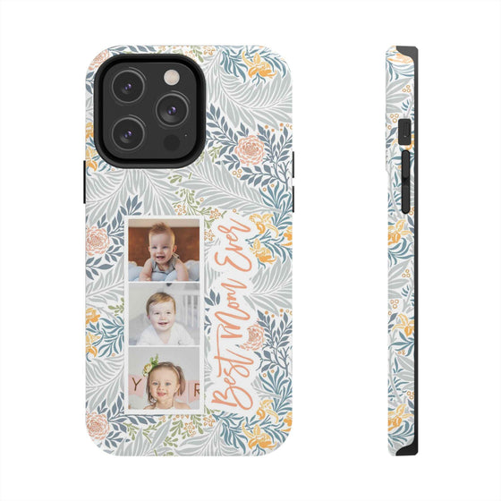 Personalized Tough Phone Case - Best Mom Ever with Floral Design - PC002