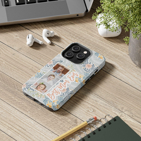 Personalized Tough Phone Case - Best Mom Ever with Floral Design - PC002