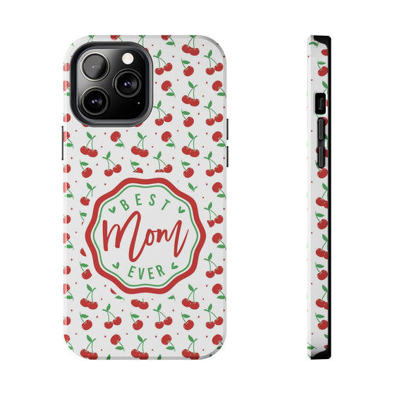 Best Mom Ever Cherry Pattern Tough Phone Case - PC022