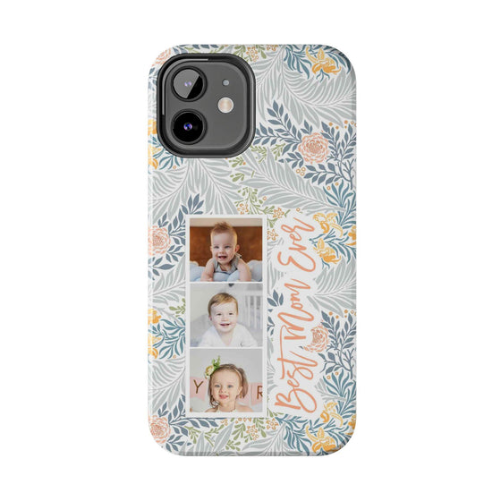 Personalized Tough Phone Case - Best Mom Ever with Floral Design - PC002