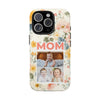 Floral Photo Tough Phone Case for Mom - PC011
