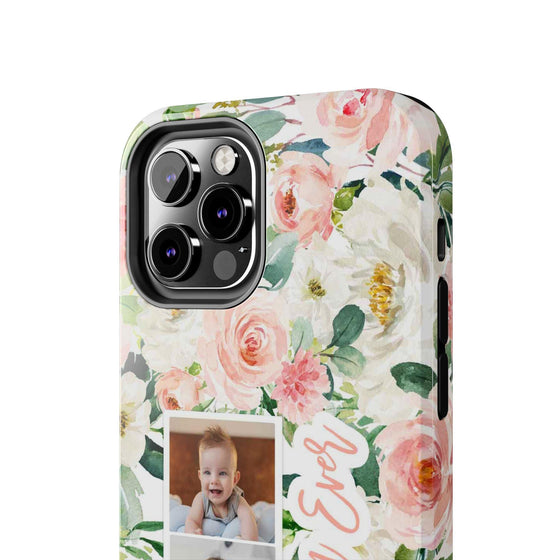 Custom Floral Tough Phone Case - Best Mom Ever - PC024