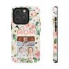 Floral Mom Phone Case with Custom Photo Slots - Perfect Gift for Mother's Day - PC023