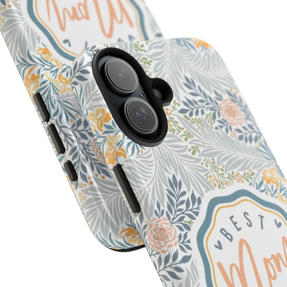 Floral Tough Phone Case for Best Mom Ever - PC004