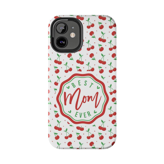 Best Mom Ever Cherry Pattern Tough Phone Case - PC022