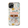 Customized Floral Photo Tough Phone Case for Mom - PC009